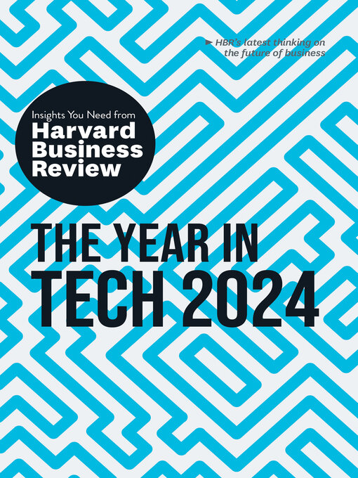 Title details for The Year in Tech, 2024 by Harvard Business Review - Available